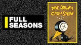 Full-Season Drinky Crow Show